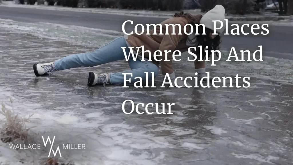 Common Places Where Slip And Fall Accidents Occur