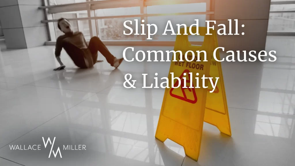 Slip And Fall_ Common Causes & Liability