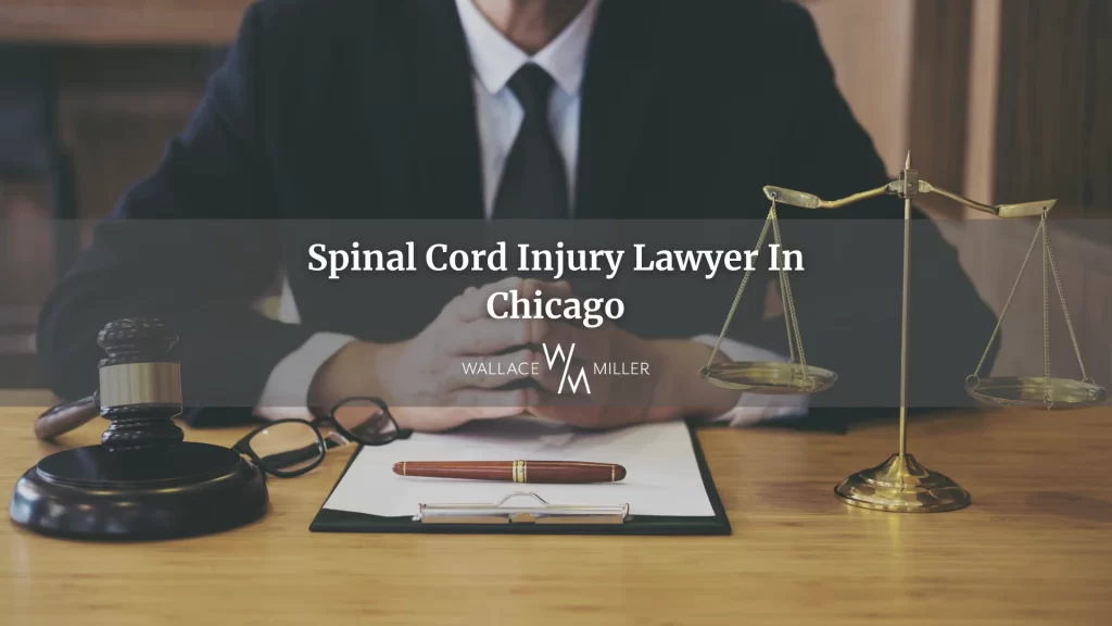 Spinal Cord Injury Lawyer In Chicago