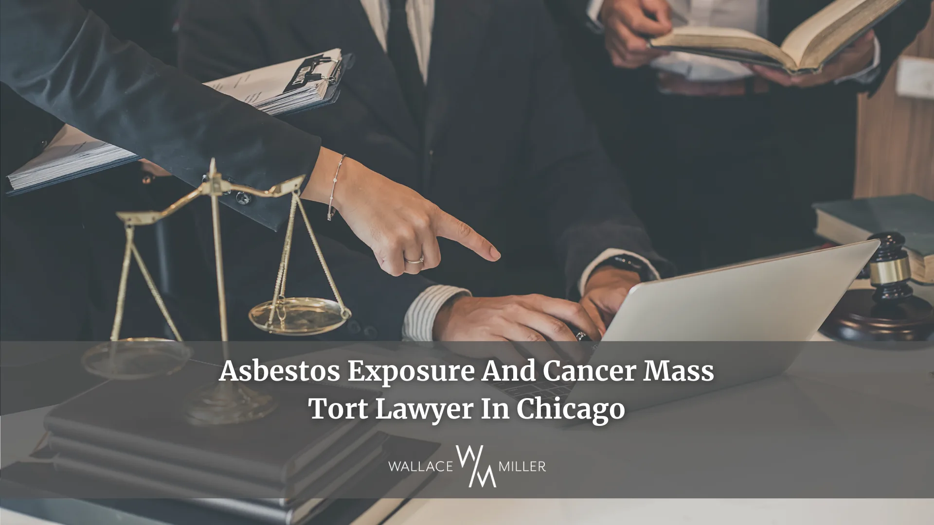 Asbestos Exposure And Cancer Mass Tort Lawyer In Chicago