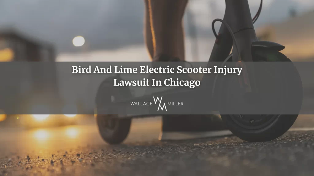 Bird And Lime Electric Scooter Injury Lawsuit In Chicago