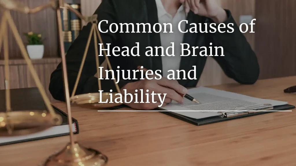 Common Causes of Head and Brain Injuries and Liability Image