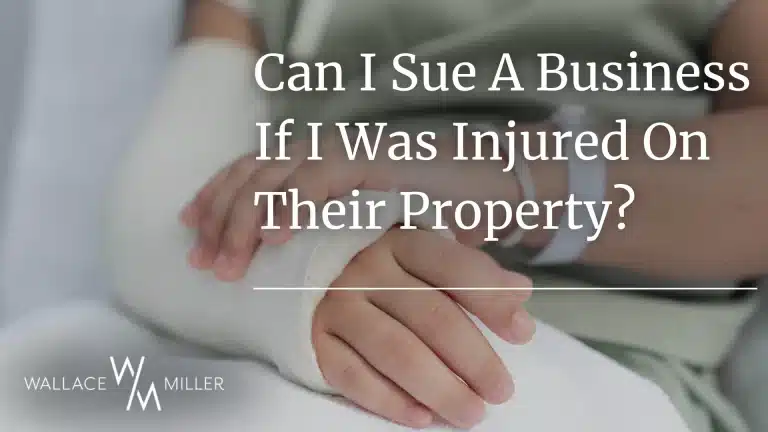 Can I Sue a Business if I Was Injured on Their Property?